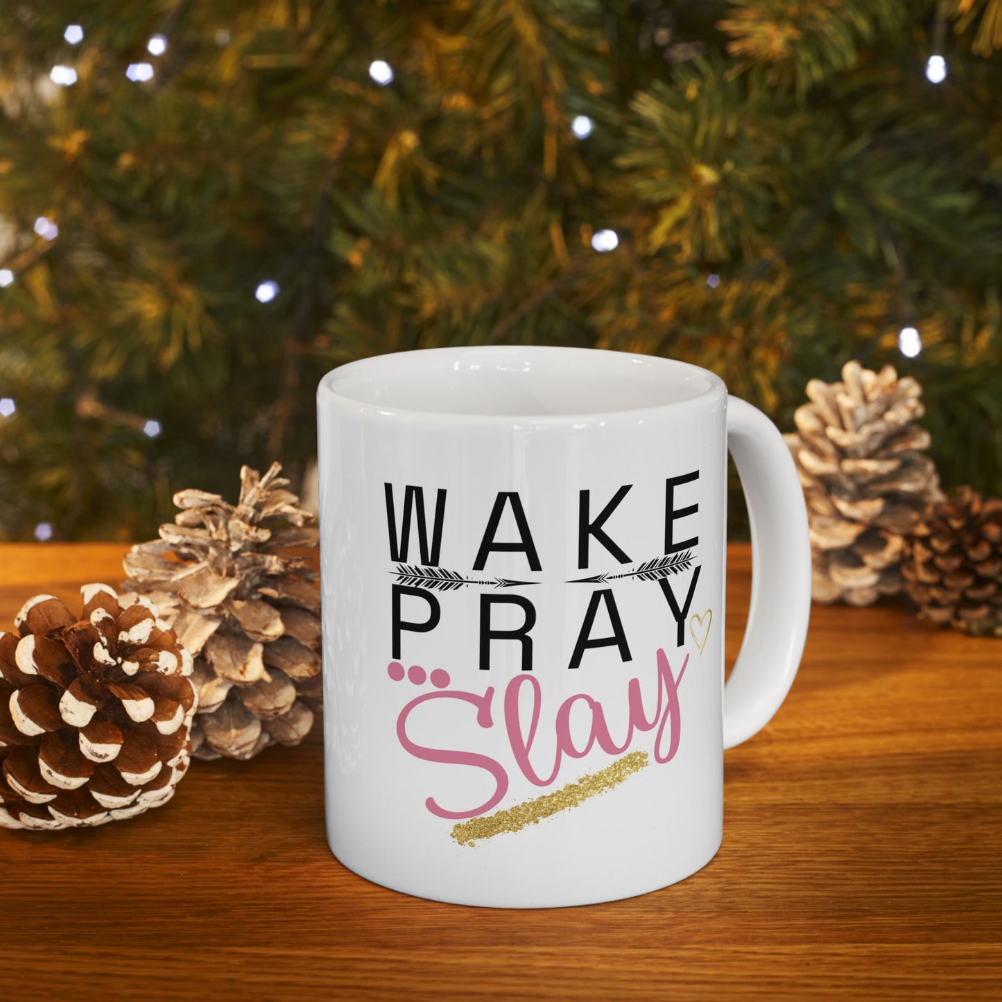 Wake Pray Slay Inspirational Ceramic Mug - Perfect Gift for Motivational Moments