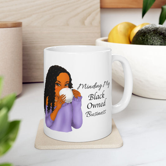 Empowering Ceramic Mug - "Minding My Black Owned Business" - Perfect Gift for Entrepreneurs and Celebrations