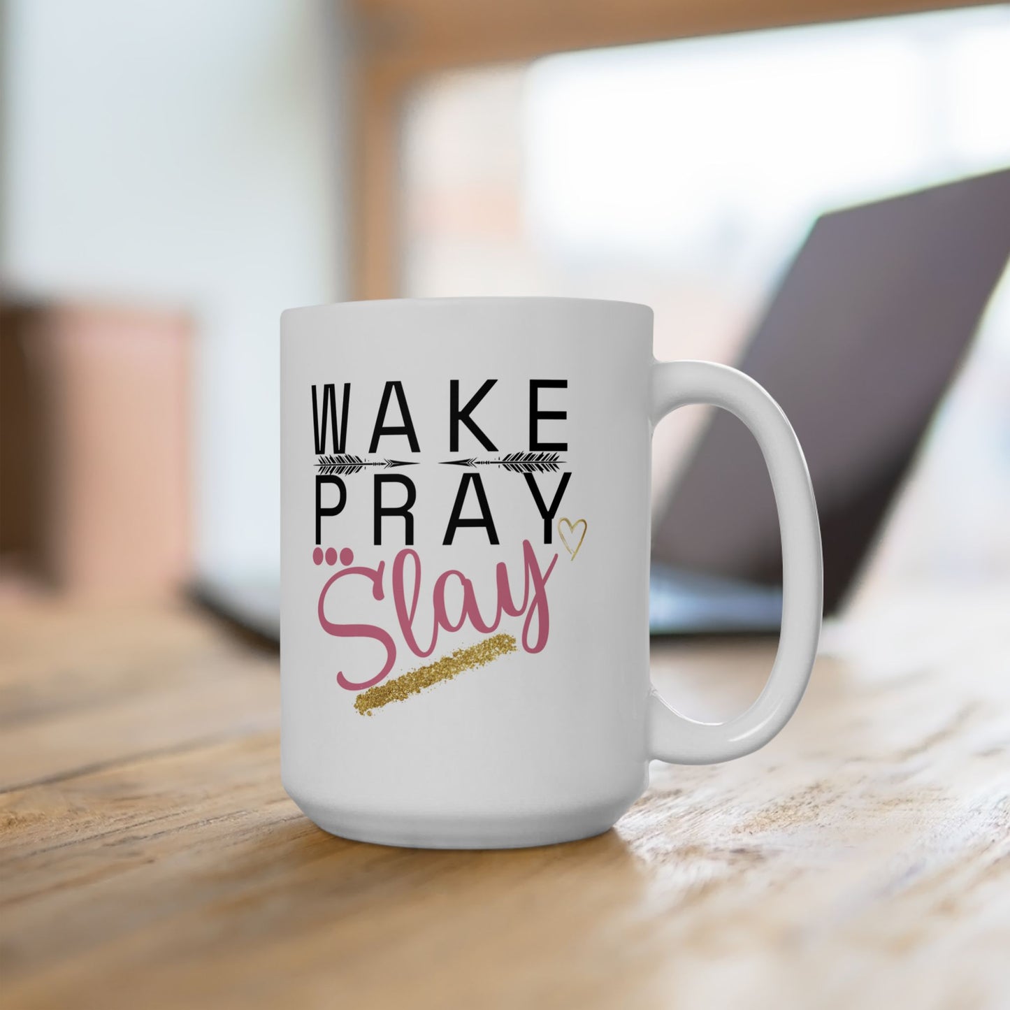 Wake Pray Slay Inspirational Ceramic Mug - Perfect Gift for Motivational Moments