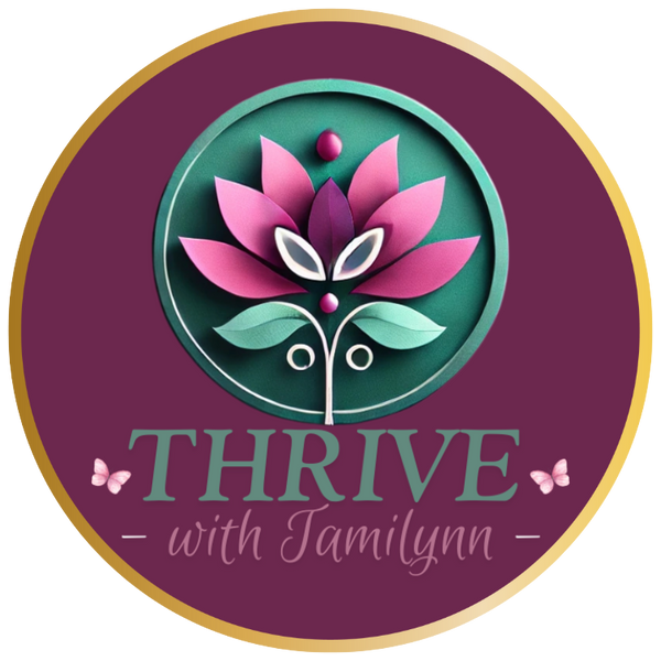 Thrive with Tamilynn